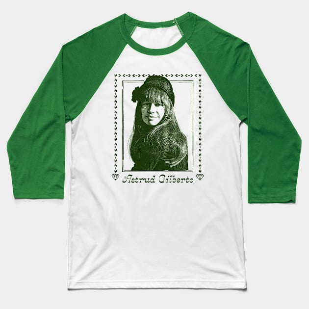 Astrud Gilberto -  Retro Original Fan Art Design Baseball T-Shirt by DankFutura